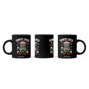 Funny Christmas Santa Says 67 Coffee Mug Six Seven Meme Gen Alpha Xmas Gag Gift TS11 Print Your Wear