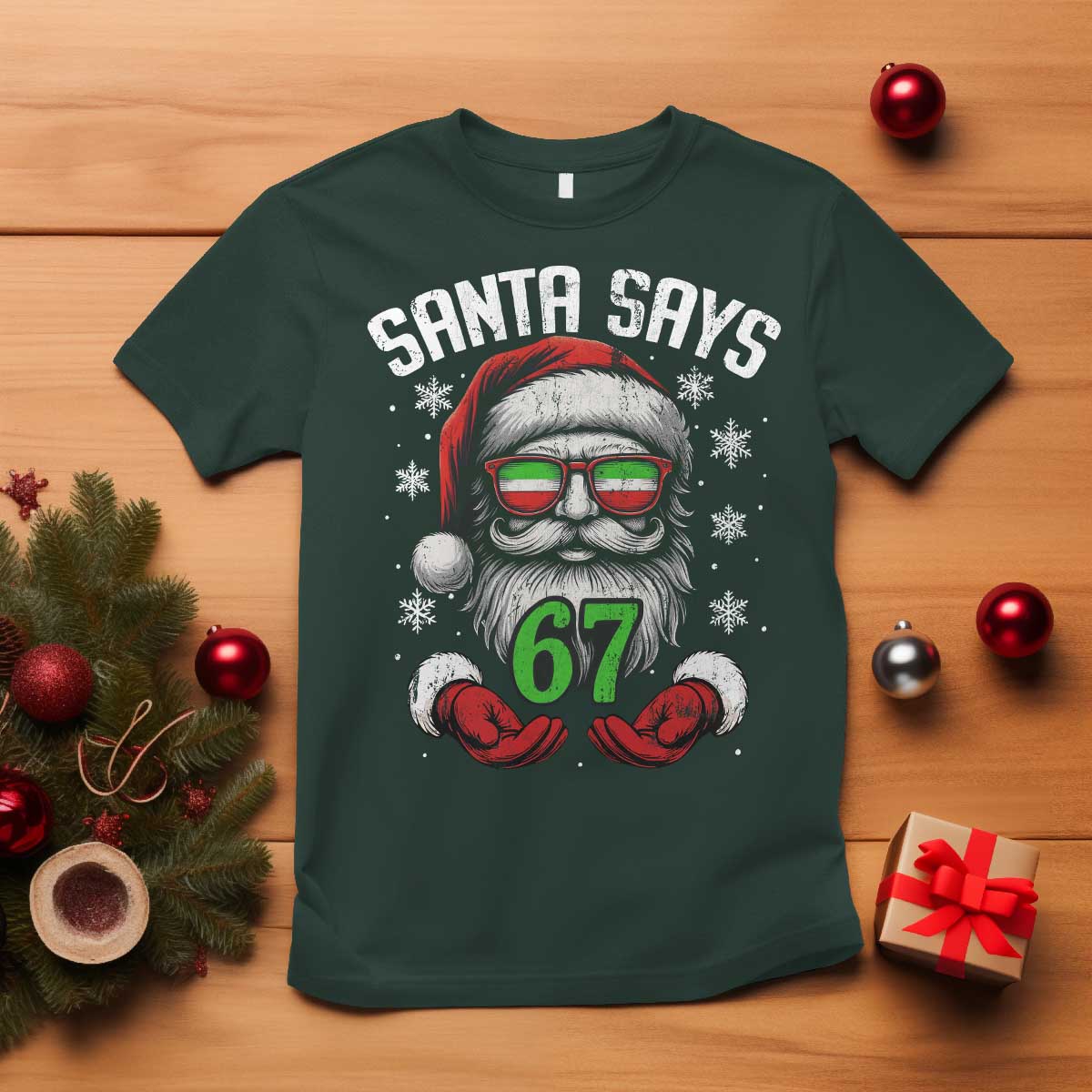 Funny Christmas Santa Says 67 T Shirt Six Seven Meme Gen Alpha Xmas Gag Gift TS11 Dark Forest Green Print Your Wear