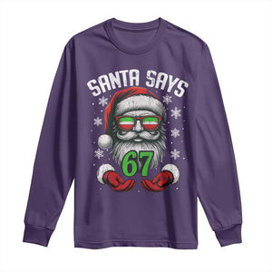Funny Christmas Santa Says 67 Long Sleeve Shirt Six Seven Meme Gen Alpha Xmas Gag Gift TS11 Purple Print Your Wear