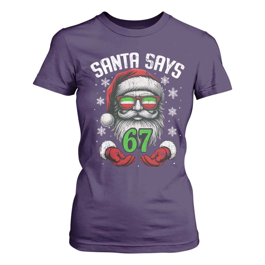 Funny Christmas Santa Says 67 T Shirt For Women Six Seven Meme Gen Alpha Xmas Gag Gift TS11 Purple Print Your Wear