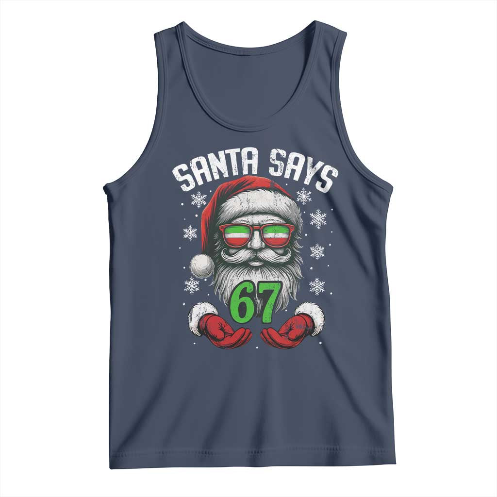Funny Christmas Santa Says 67 Tank Top Six Seven Meme Gen Alpha Xmas Gag Gift TS11 Navy Print Your Wear