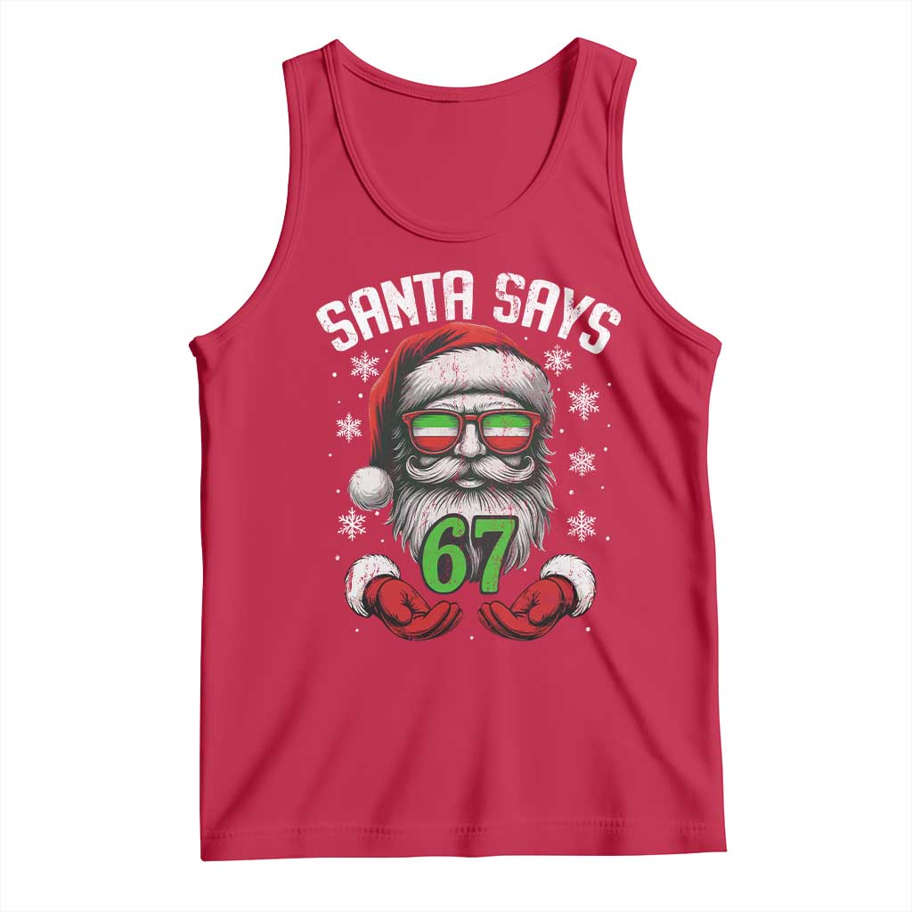 Funny Christmas Santa Says 67 Tank Top Six Seven Meme Gen Alpha Xmas Gag Gift TS11 Red Print Your Wear