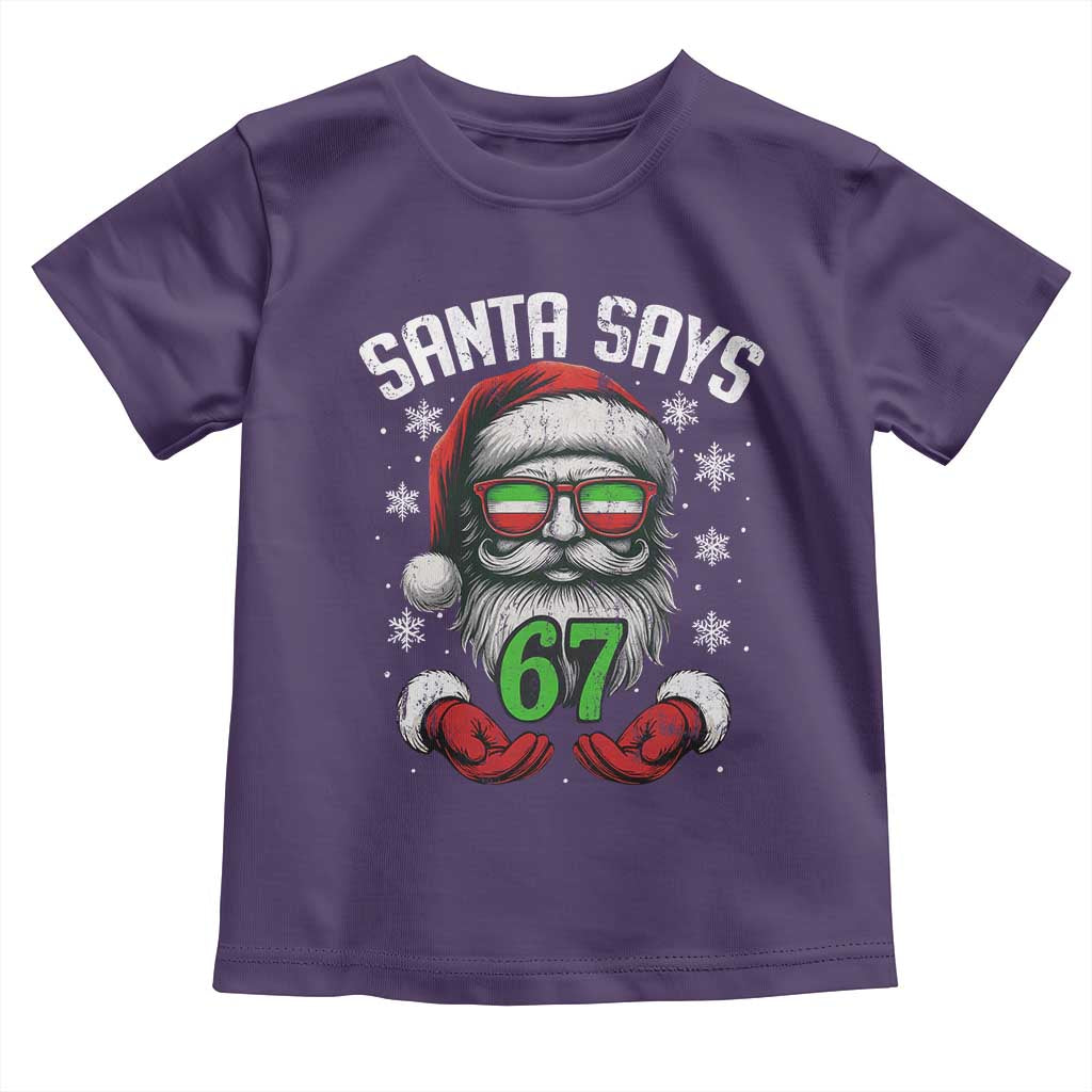 Funny Christmas Santa Says 67 Toddler T Shirt Six Seven Meme Gen Alpha Xmas Gag Gift TS11 Purple Print Your Wear
