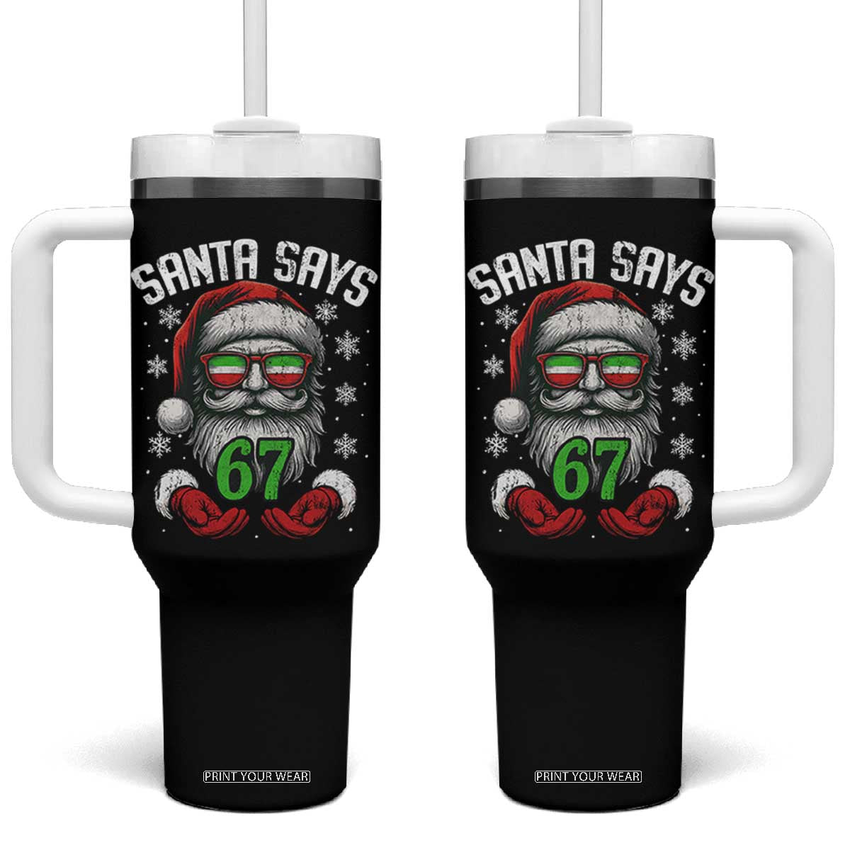 Funny Christmas Santa Says 67 Tumbler With Handle Six Seven Meme Gen Alpha Xmas Gag Gift TS11 One Size: 40 oz Black Print Your Wear