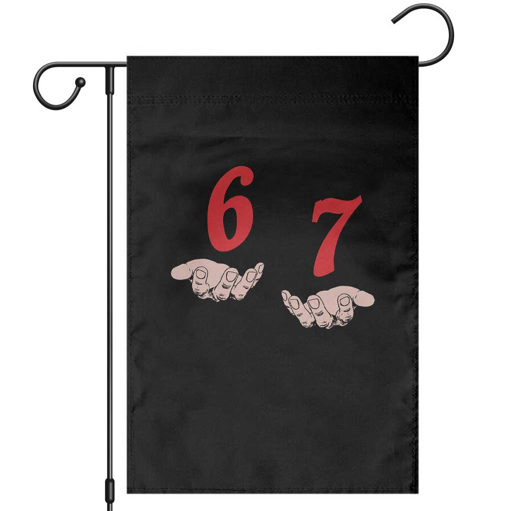 Funny 67 Six Seven Meme Hands Gesture Alpha Slang Garden Flag TS11 Black Print Your Wear