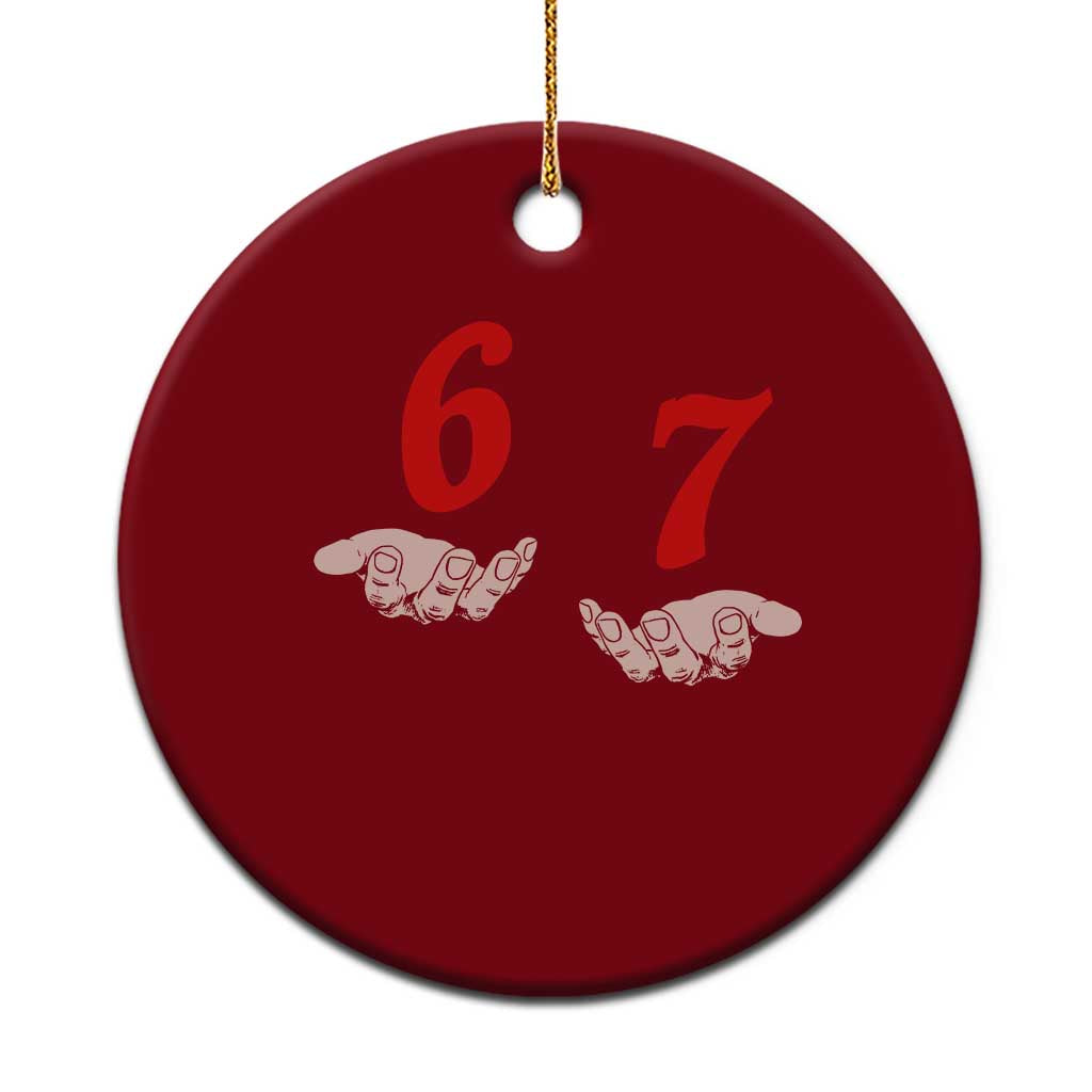 Funny 67 Six Seven Meme Hands Gesture Alpha Slang Ceramic Ornament TS11 1pc Red Print Your Wear