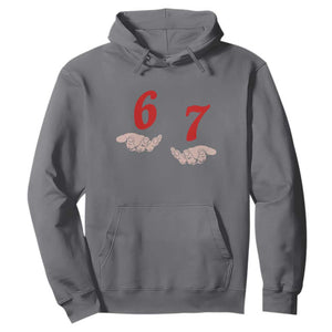 Funny 67 Six Seven Meme Hands Gesture Alpha Slang Hoodie TS11 Charcoal Print Your Wear