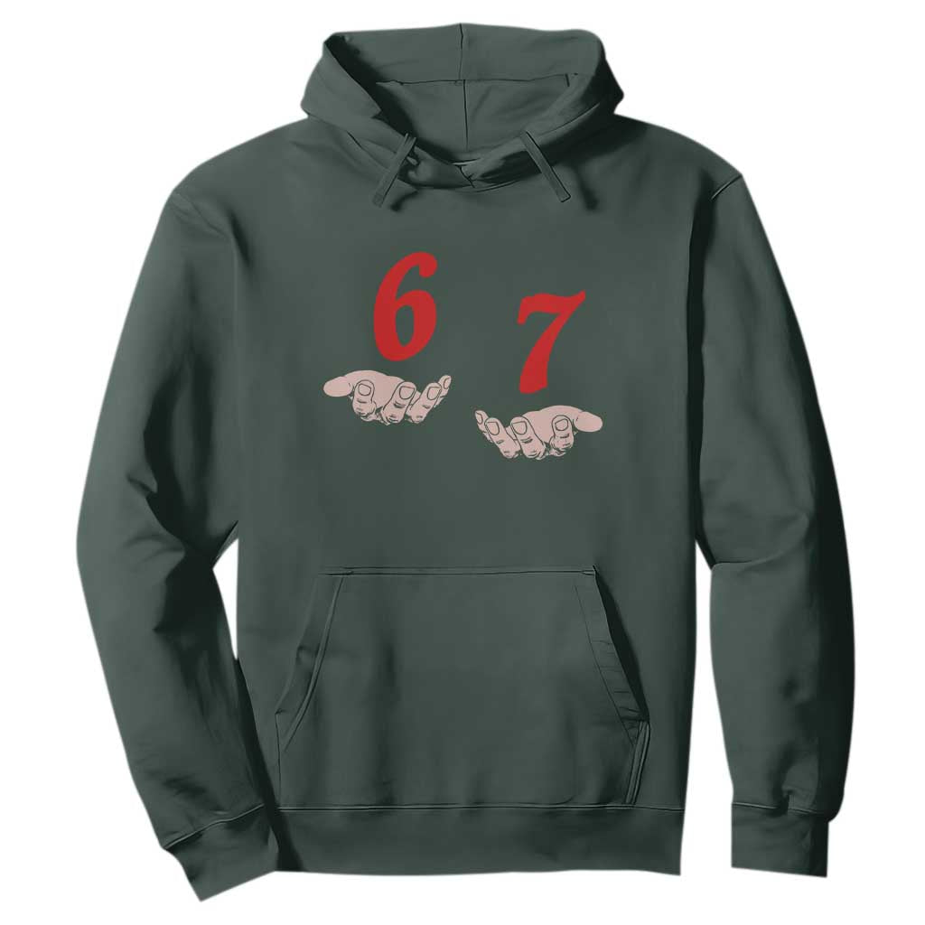 Funny 67 Six Seven Meme Hands Gesture Alpha Slang Hoodie TS11 Dark Forest Green Print Your Wear