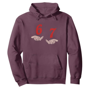 Funny 67 Six Seven Meme Hands Gesture Alpha Slang Hoodie TS11 Maroon Print Your Wear