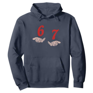 Funny 67 Six Seven Meme Hands Gesture Alpha Slang Hoodie TS11 Navy Print Your Wear