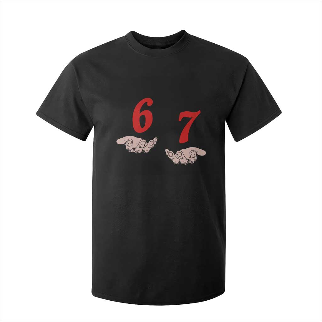 Funny 67 Six Seven Meme Hands Gesture Alpha Slang T Shirt For Kid TS11 Black Print Your Wear