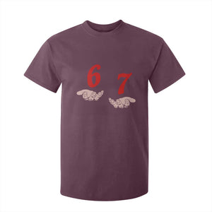 Funny 67 Six Seven Meme Hands Gesture Alpha Slang T Shirt For Kid TS11 Maroon Print Your Wear