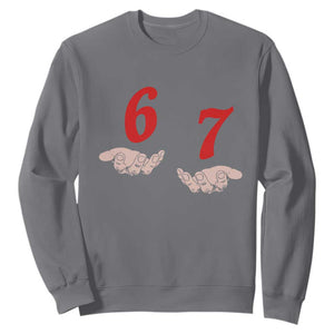 Funny 67 Six Seven Meme Hands Gesture Alpha Slang Sweatshirt TS11 Charcoal Print Your Wear