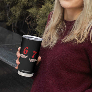 Funny 67 Six Seven Meme Hands Gesture Alpha Slang Tumbler Cup TS11 Print Your Wear