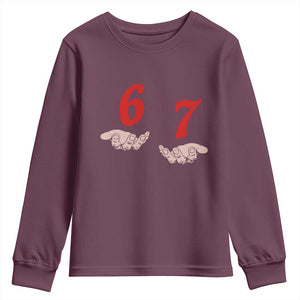Funny 67 Six Seven Meme Hands Gesture Alpha Slang Youth Sweatshirt TS11 Maroon Print Your Wear