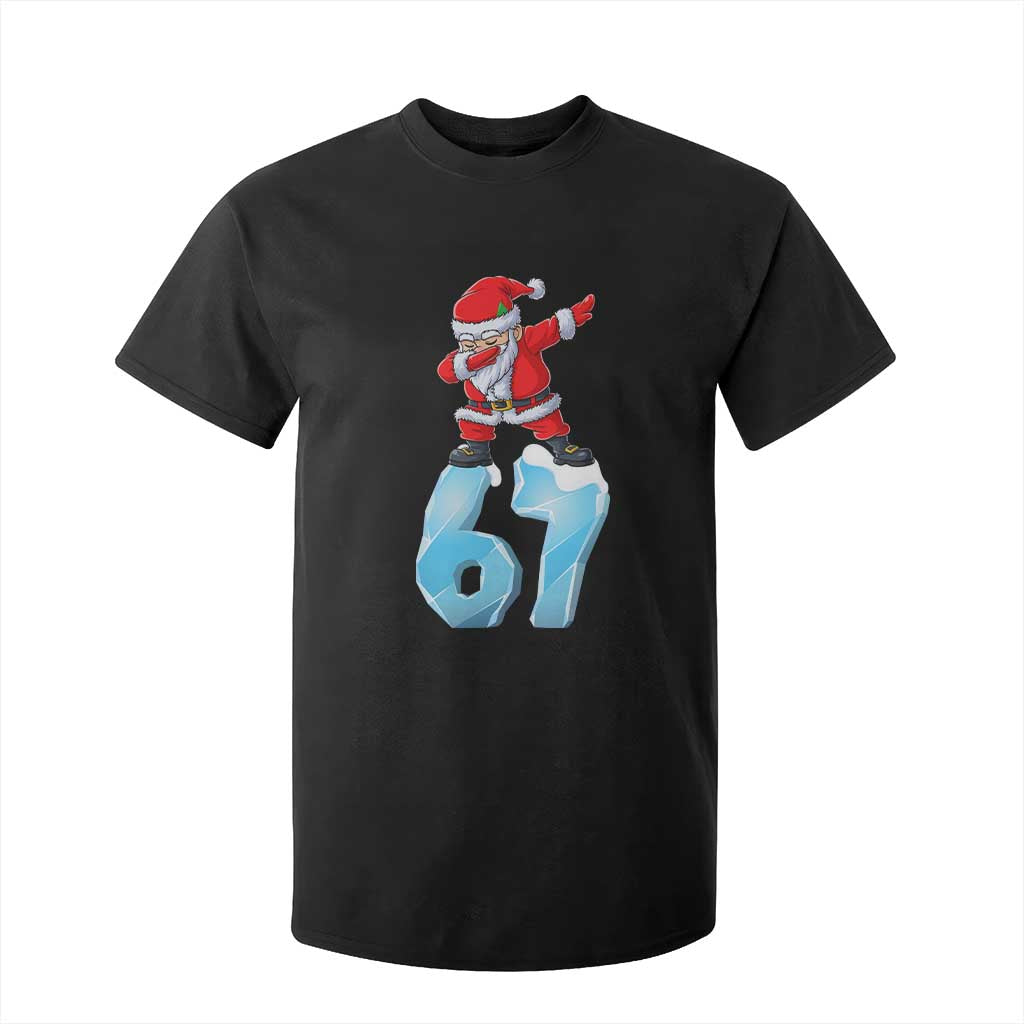 Funny 67 Christmas T Shirt For Kid Six Seven Dabbing Santa Meme Gen Alpha Slang TS11 Black Print Your Wear