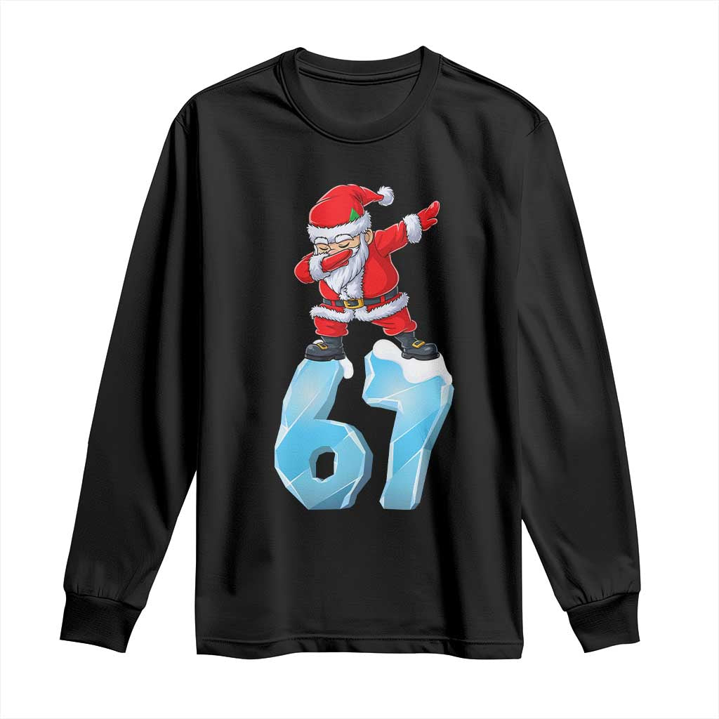 Funny 67 Christmas Long Sleeve Shirt Six Seven Dabbing Santa Meme Gen Alpha Slang TS11 Black Print Your Wear