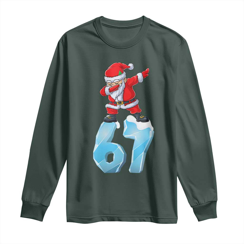 Funny 67 Christmas Long Sleeve Shirt Six Seven Dabbing Santa Meme Gen Alpha Slang TS11 Dark Forest Green Print Your Wear