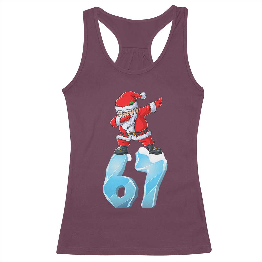 Funny 67 Christmas Racerback Tank Top Six Seven Dabbing Santa Meme Gen Alpha Slang TS11 Maroon Print Your Wear