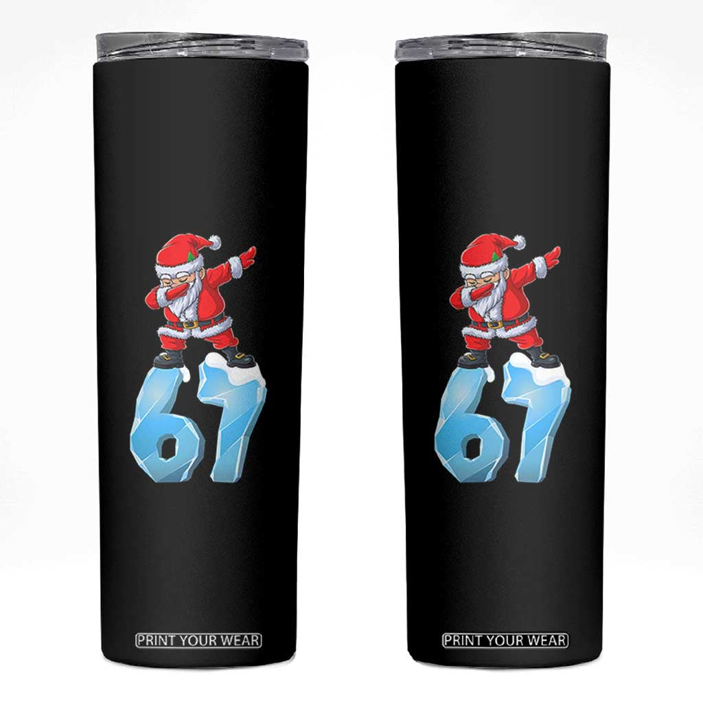 Funny 67 Christmas Skinny Tumbler Six Seven Dabbing Santa Meme Gen Alpha Slang TS11 Black Print Your Wear