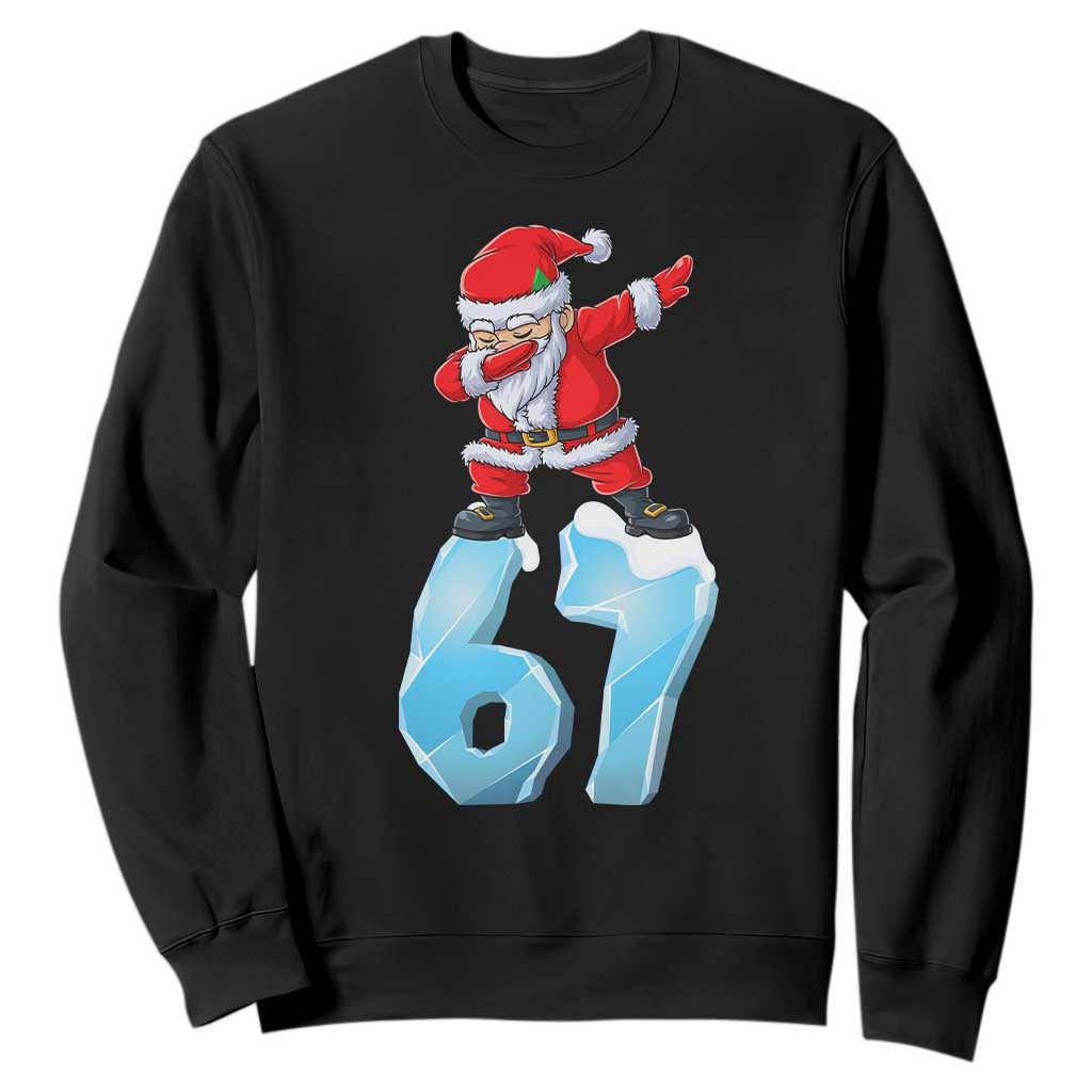 Funny 67 Christmas Sweatshirt Six Seven Dabbing Santa Meme Gen Alpha Slang TS11 Black Print Your Wear
