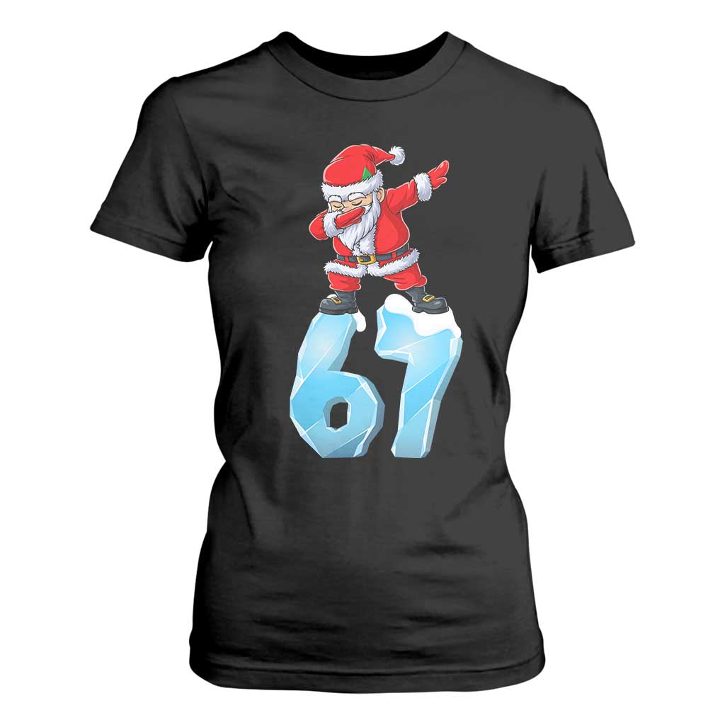 Funny 67 Christmas T Shirt For Women Six Seven Dabbing Santa Meme Gen Alpha Slang TS11 Black Print Your Wear