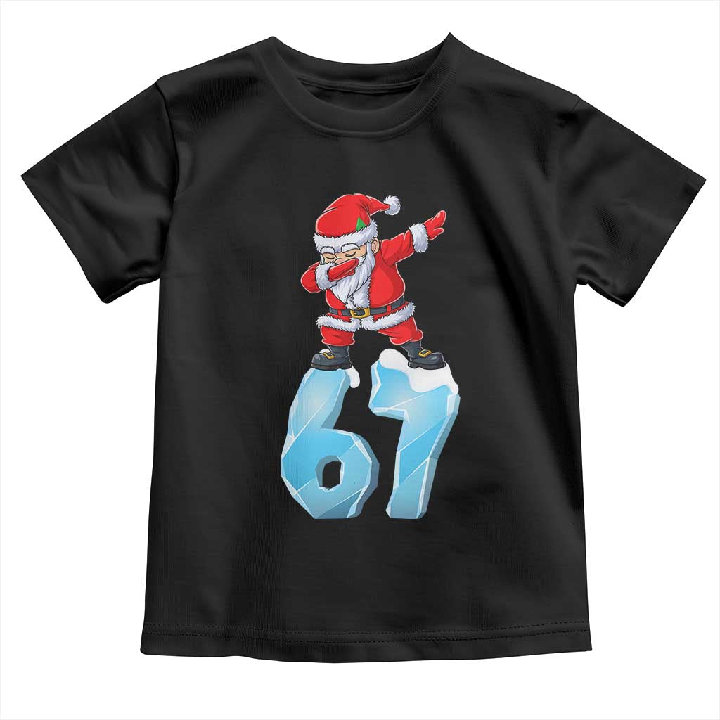 Funny 67 Christmas Toddler T Shirt Six Seven Dabbing Santa Meme Gen Alpha Slang TS11 Black Print Your Wear