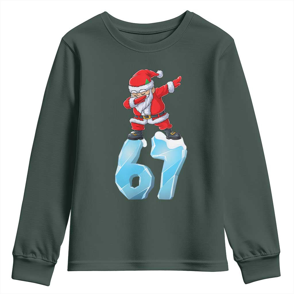 Funny 67 Christmas Youth Sweatshirt Six Seven Dabbing Santa Meme Gen Alpha Slang TS11 Dark Forest Green Print Your Wear