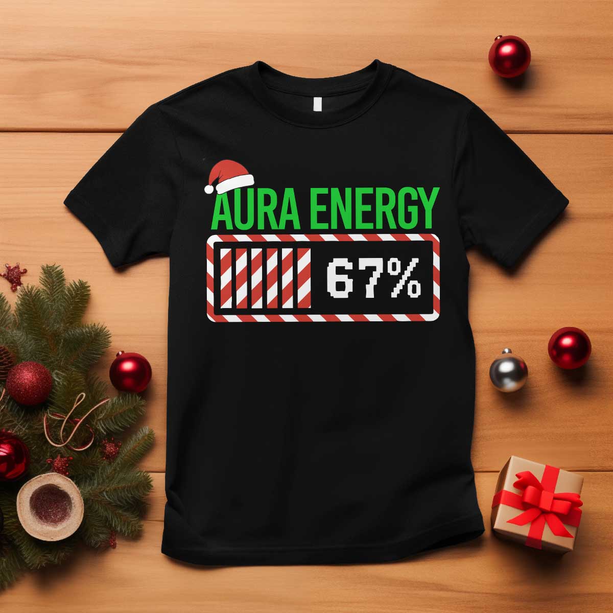 Funny Aura Energy 67 Christmas T Shirt Aura Farming Six Seven Meme Gen Alpha Slang TS11 Black Print Your Wear
