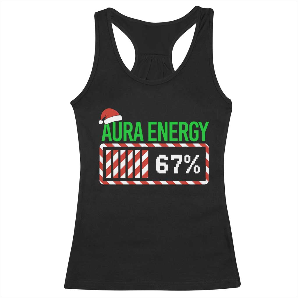 Funny Aura Energy 67 Christmas Racerback Tank Top Aura Farming Six Seven Meme Gen Alpha Slang TS11 Black Print Your Wear
