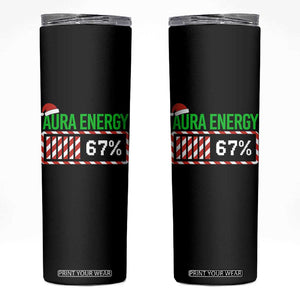 Funny Aura Energy 67 Christmas Skinny Tumbler Aura Farming Six Seven Meme Gen Alpha Slang TS11 Black Print Your Wear