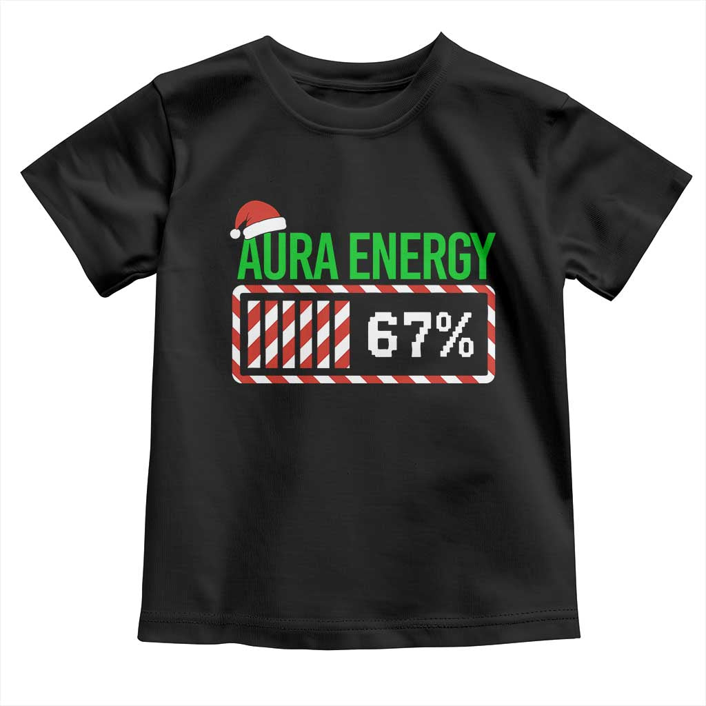 Funny Aura Energy 67 Christmas Toddler T Shirt Aura Farming Six Seven Meme Gen Alpha Slang TS11 Black Print Your Wear