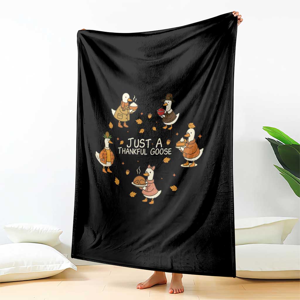 Just A Thankful Goose Throw Blanket Funny Goose Turkey Thanksgiving Fall Season TS11 Print Your Wear