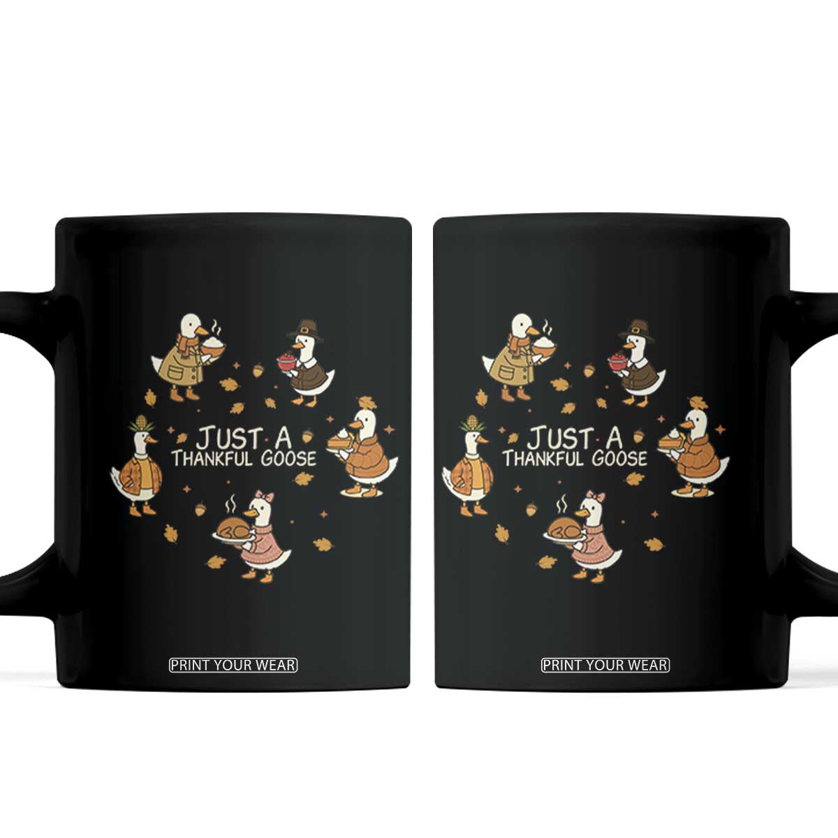 Just A Thankful Goose Coffee Mug Funny Goose Turkey Thanksgiving Fall Season TS11 Black Print Your Wear