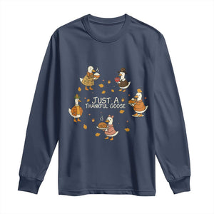 Just A Thankful Goose Long Sleeve Shirt Funny Goose Turkey Thanksgiving Fall Season TS11 Navy Print Your Wear