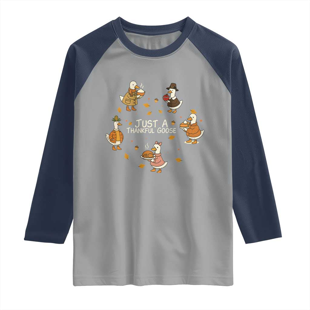 Just A Thankful Goose Raglan Shirt Funny Goose Turkey Thanksgiving Fall Season TS11 Sport Gray Navy Print Your Wear