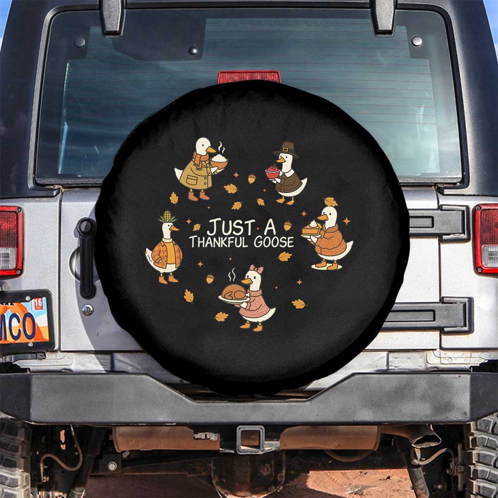 Just A Thankful Goose Spare Tire Cover Funny Goose Turkey Thanksgiving Fall Season TS11 No hole Black Print Your Wear