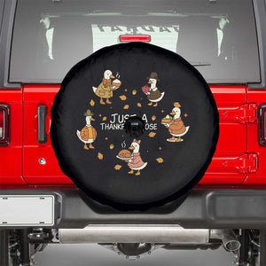 Just A Thankful Goose Spare Tire Cover Funny Goose Turkey Thanksgiving Fall Season TS11 Black Print Your Wear
