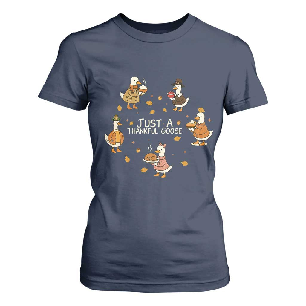 Just A Thankful Goose T Shirt For Women Funny Goose Turkey Thanksgiving Fall Season TS11 Navy Print Your Wear