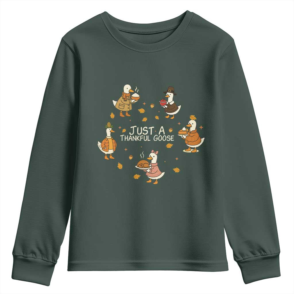 Just A Thankful Goose Youth Sweatshirt Funny Goose Turkey Thanksgiving Fall Season TS11 Dark Forest Green Print Your Wear
