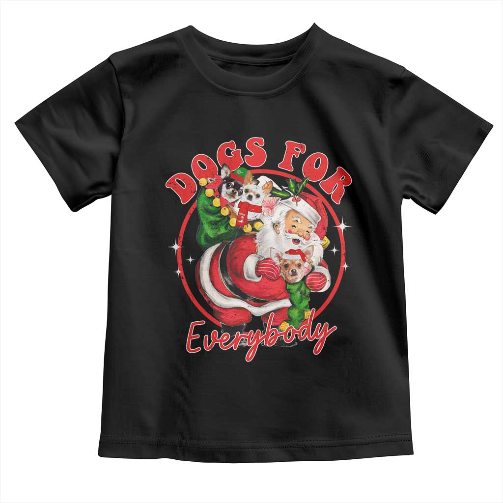 Funny Christmas Dog Owner Baby Shirt Dogs For Everybody Santa Sack Chihuahua TS11 Black Print Your Wear