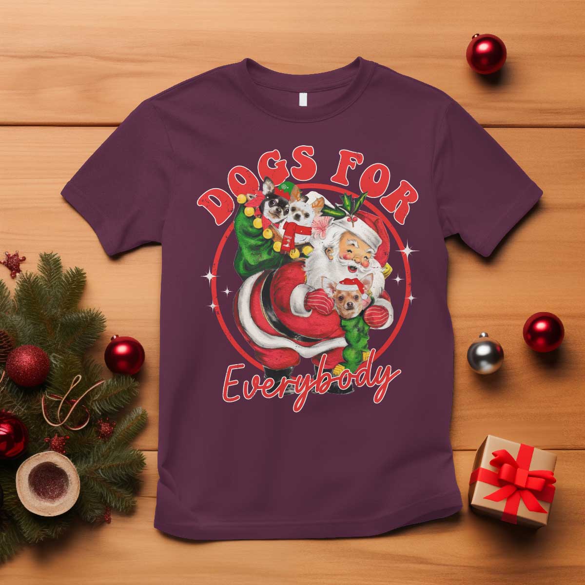 Funny Christmas Dog Owner T Shirt Dogs For Everybody Santa Sack Chihuahua TS11 Maroon Print Your Wear