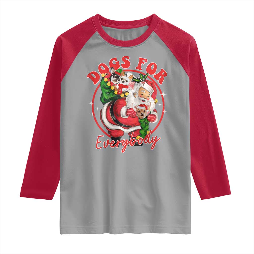 Funny Christmas Dog Owner Raglan Shirt Dogs For Everybody Santa Sack Chihuahua TS11 Sport Gray Red Print Your Wear