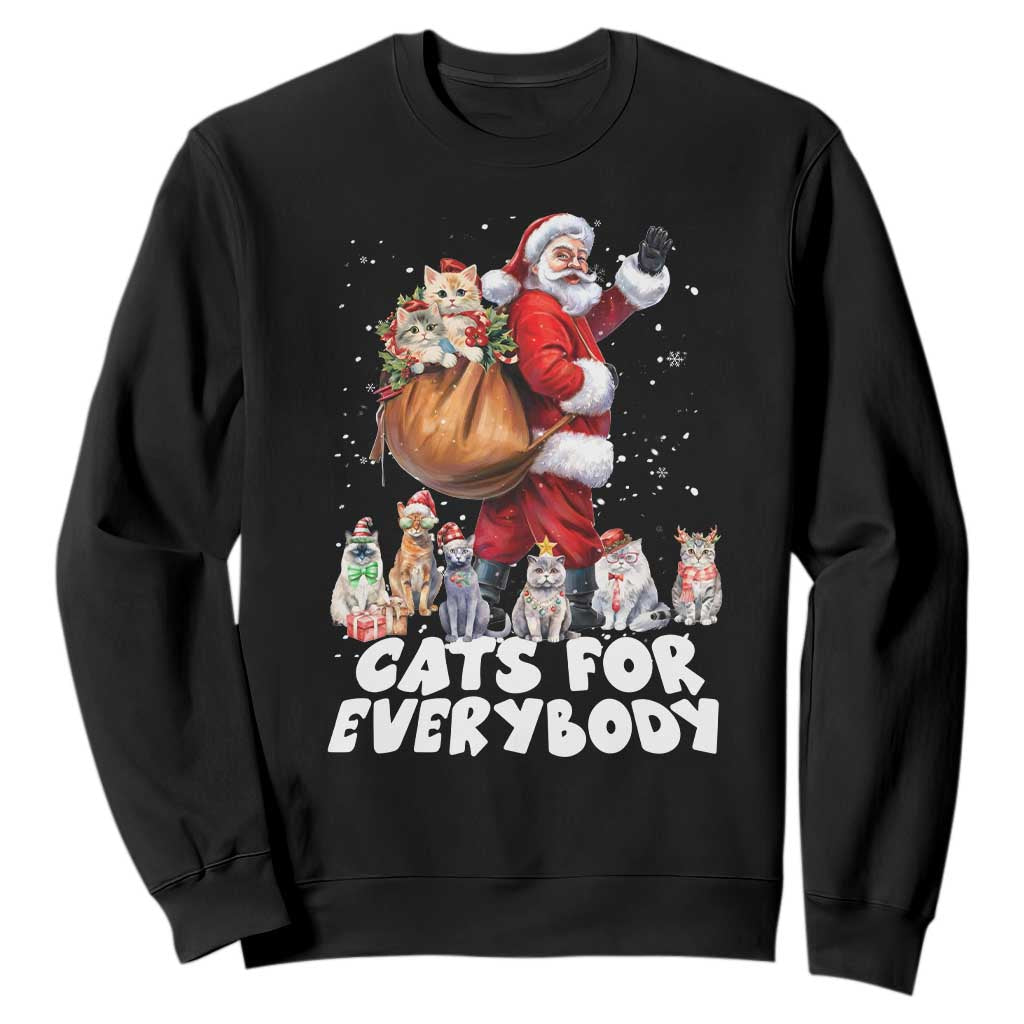 Funny Christmas Cat Sweatshirt Cats For Everybody Xmas Santa Pet TS11 Black Print Your Wear