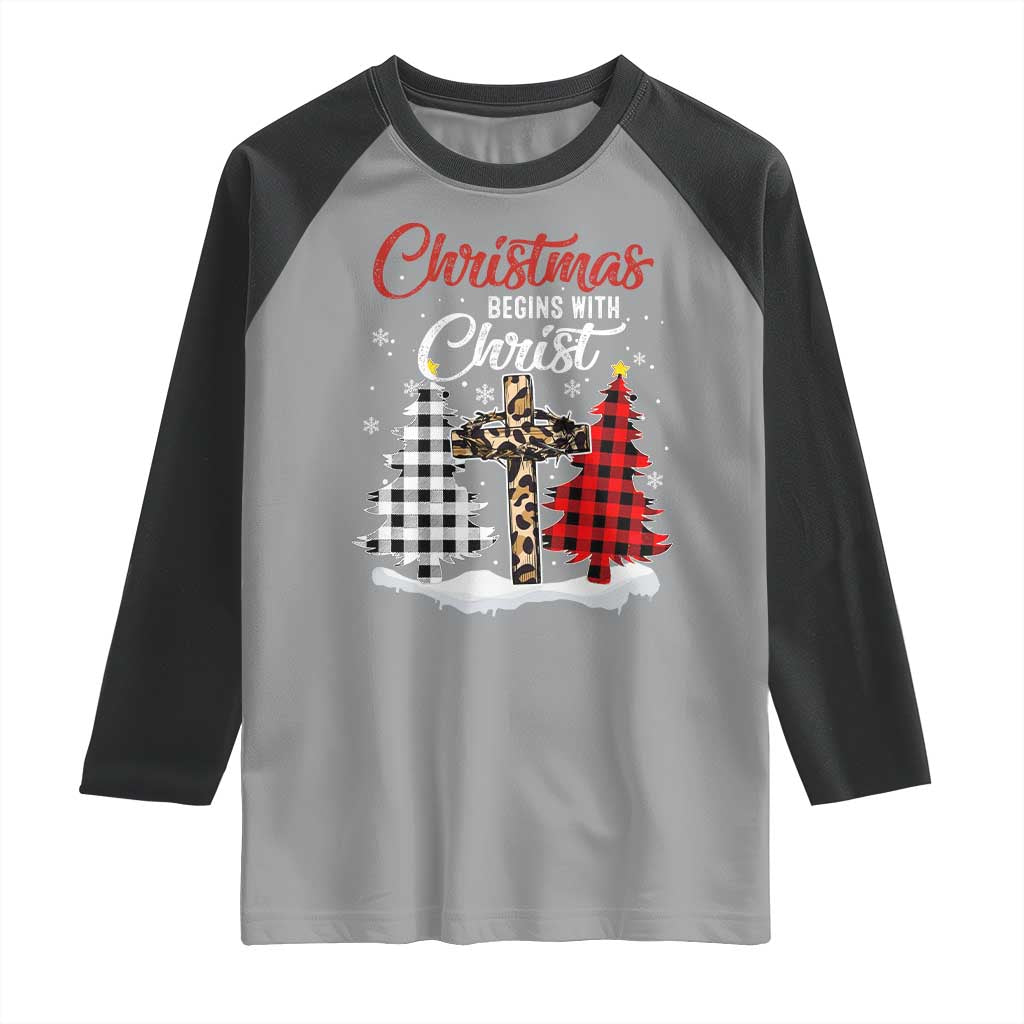 Christmas Begins With Christ Raglan Shirt Leopard Cross Plaid Xmas Tree TS11 Sport Gray Black Print Your Wear