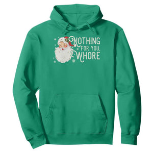 Funny Christmas Naughty Santa Hoodie Nothing For You Whore TS11 Irish Green Print Your Wear