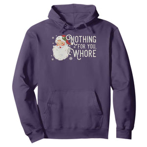 Funny Christmas Naughty Santa Hoodie Nothing For You Whore TS11 Purple Print Your Wear