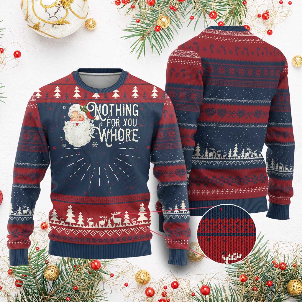 Funny Xmas Naughty Santa Ugly Christmas Sweater Nothing For You Whore TS11 Burgundy Print Your Wear