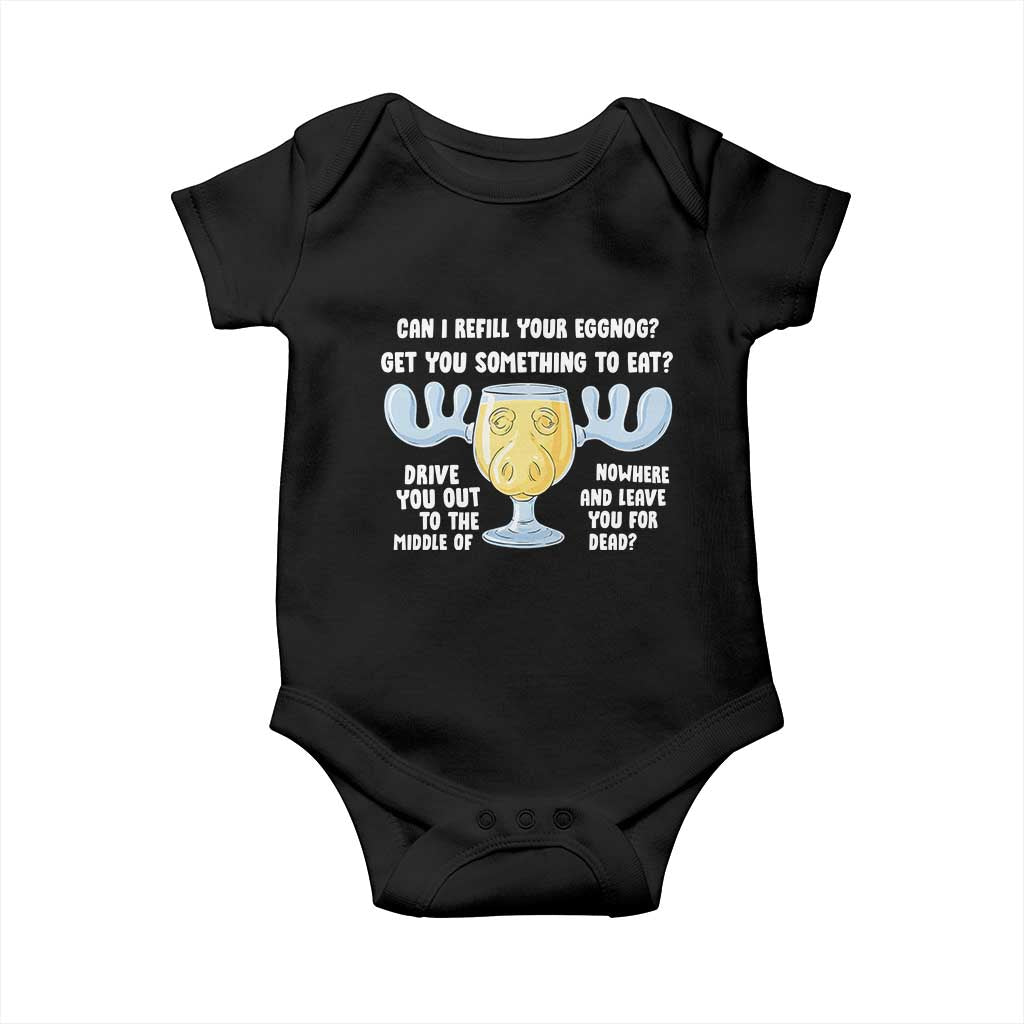 Funny Christmas Vacation Eggnog Baby Onesie Can I Refill Your Eggnogs Get You Something To Eat Xmas Movie TS11 Black Print Your Wear