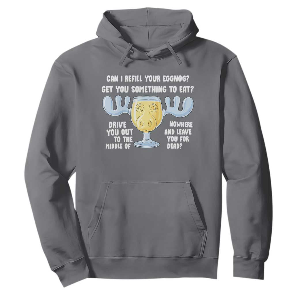 Funny Christmas Vacation Eggnog Hoodie Can I Refill Your Eggnogs Get You Something To Eat Xmas Movie TS11 Charcoal Print Your Wear